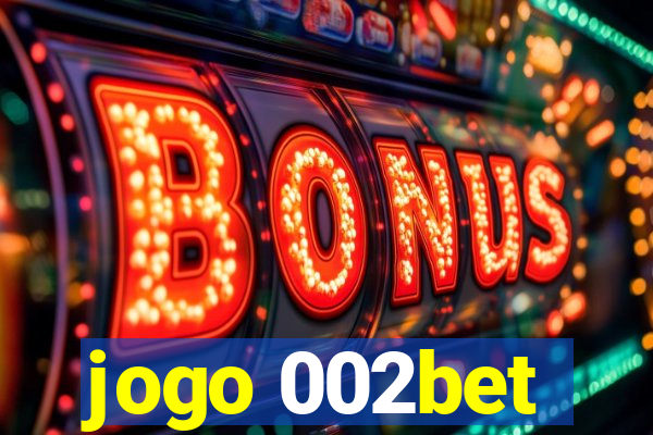 jogo 002bet